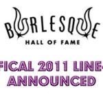 Burlesque Hall of Fame Weekend 2011 - Official Line-Up