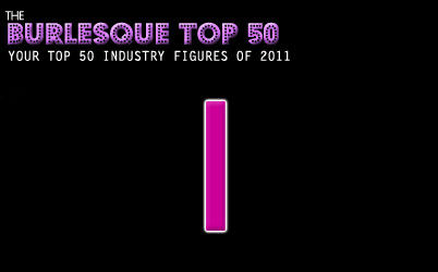 The Burlesque TOP 50 2011: 1