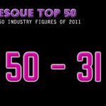 The Burlesque TOP 50 2011: 50 – 31