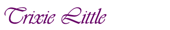 Trixie Little